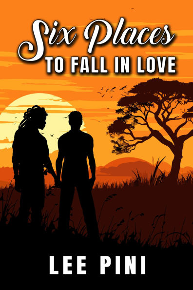 Six Places to Fall Love