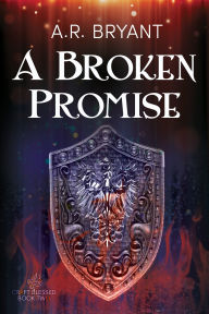 Title: A Broken Promise, Author: AR Bryant