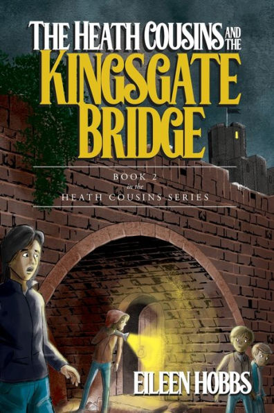 the Heath Cousins and Kingsgate Bridge: Book 2 Series