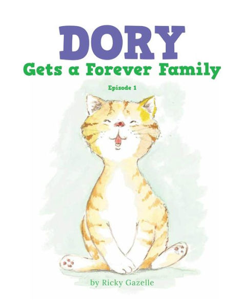 Dory Gets a Forever Family: Episode 1