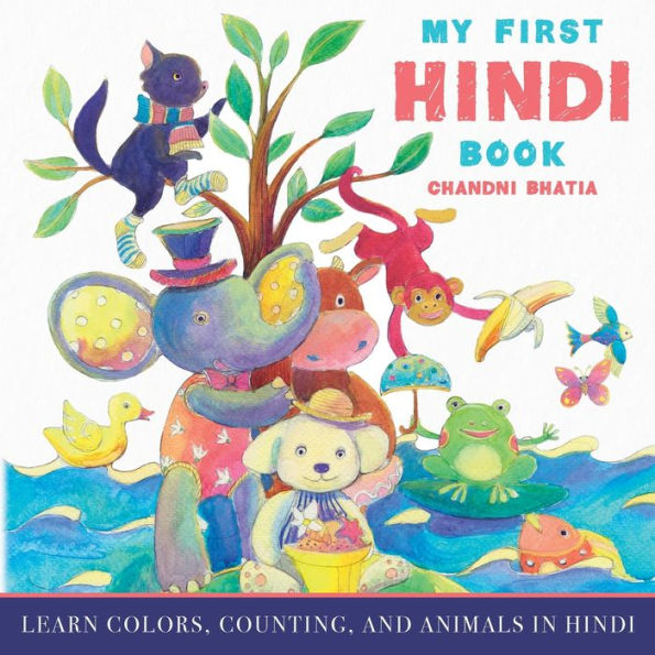 My First Hindi Book: Learn Colors, Counting, And Animals