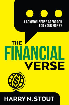 The FinancialVerse: A Common Sense Approach For Your Money