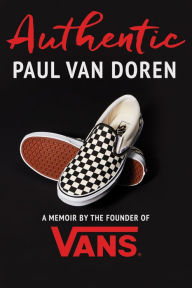 Books pdb format free download Authentic: A Memoir by the Founder of Vans