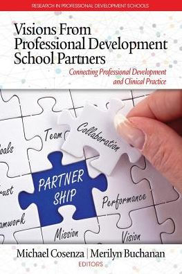 Visions from Professional Development School Partners: Connecting and Clinical Practice