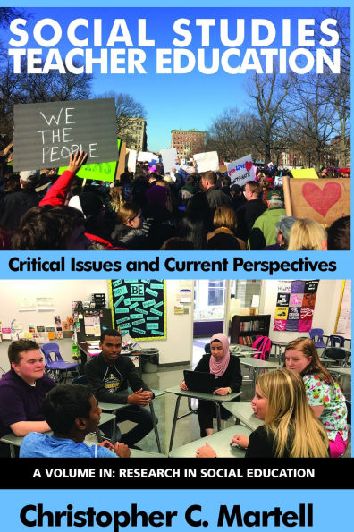 Social Studies Teacher Education: Critical Issues and Current Perspectives