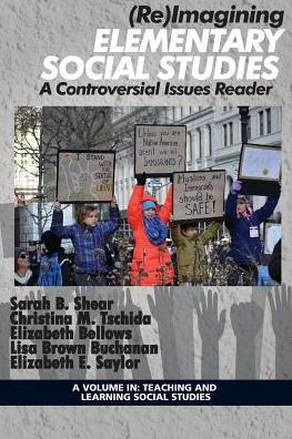 (Re)Imagining Elementary Social Studies: A Controversial Issues Reader