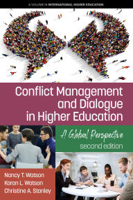 Title: Conflict Management and Dialogue in Higher Education: A Global Perspective (2nd Edition), Author: Nancy T Watson