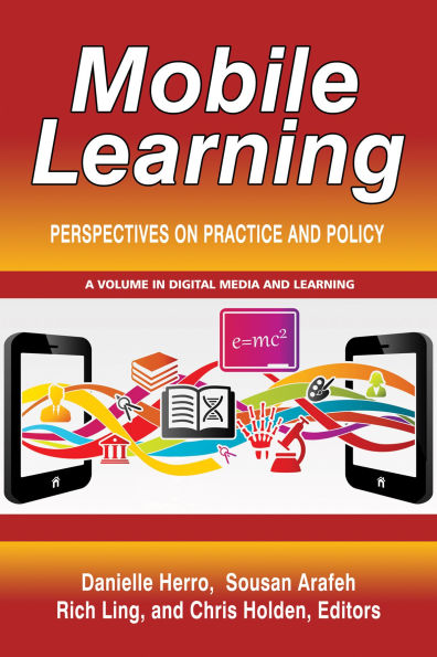 Mobile Learning: Perspectives on Practice and Policy