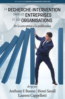 la Recherche- Intervention Dans les Entreprises et Organisations: De conception à publication