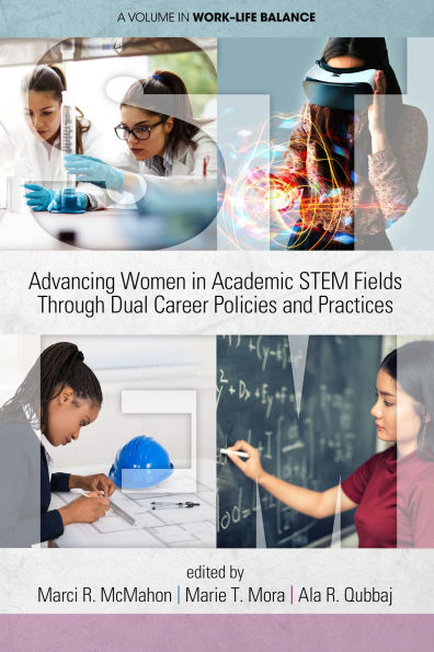 Advancing Women Academic STEM Fields through Dual Career Policies and Practices