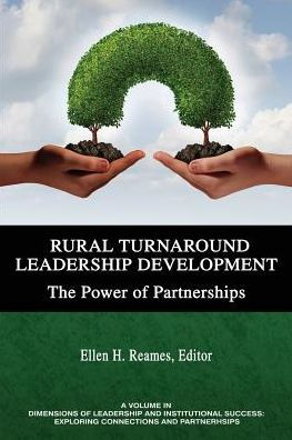 Rural Turnaround Leadership Development: The Power of Partnerships