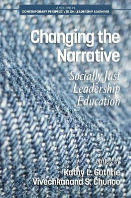 Changing the Narrative: Socially Just Leadership Education