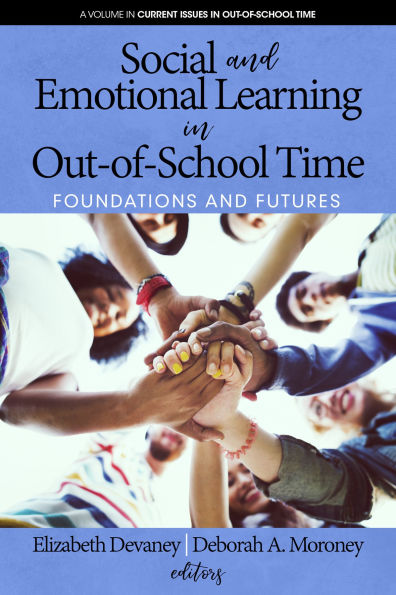 Social and Emotional Learning Out-Of-School Time: Foundations Futures
