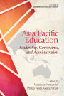 Asia Pacific Education: Leadership, Governance and Administration