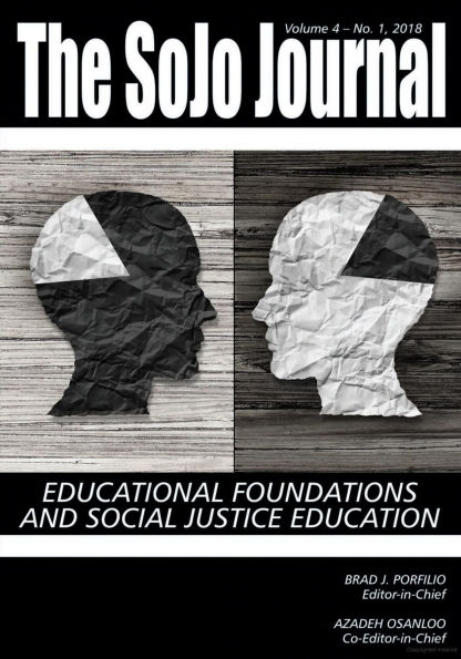 Sojo Journal Vol 4 Issue 1: Educational Foundations and Social Justice Education