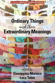 Title: Ordinary Things and Their Extraordinary Meanings, Author: Giuseppina Marsico