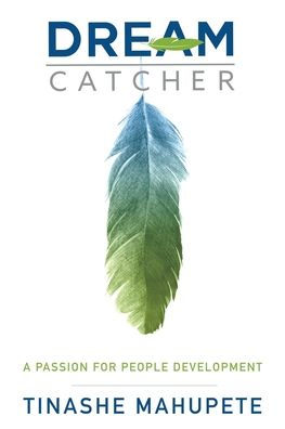 Dream Catcher: A Passion for People Development
