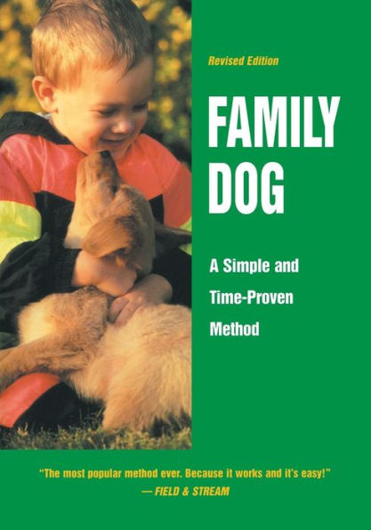 Family Dog: A Simple and Time-Proven Method