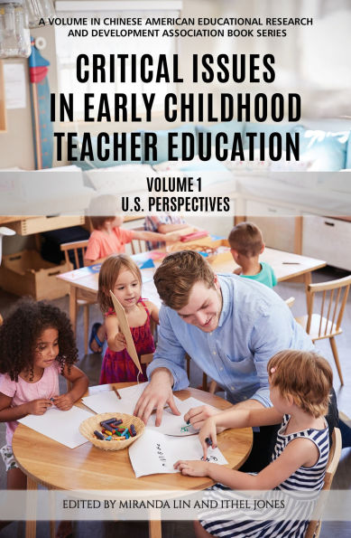 Critical Issues Early Childhood Teacher Education: Us Perspectives