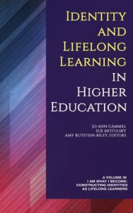 Title: Identity and Lifelong Learning in Higher Education (hc): `, Author: Jo Ann Gammel