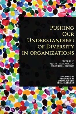 Pushing our Understanding of Diversity Organizations