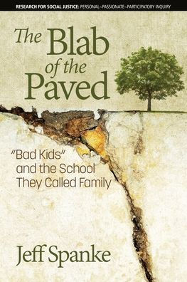 the Blab of Paved: "Bad Kids" and School They Called Family