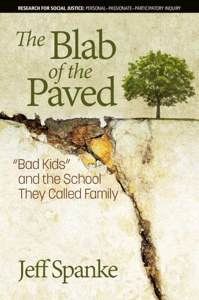 the Blab of Paved: Bad Kids and School They Called Family