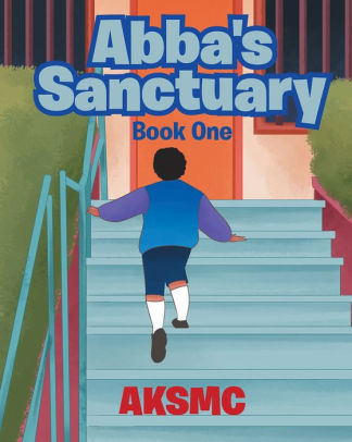 Abba's Sanctuary: Book One