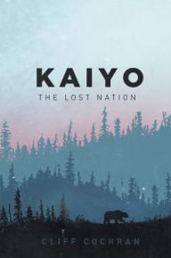 Title: KAIYO The Lost Nation, Author: Cliff Cochran