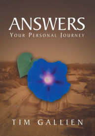 Title: Answers: Your Personal Journey, Author: Tim Gallien