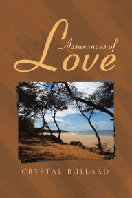 Title: Assurances Of Love, Author: Crystal Bullard