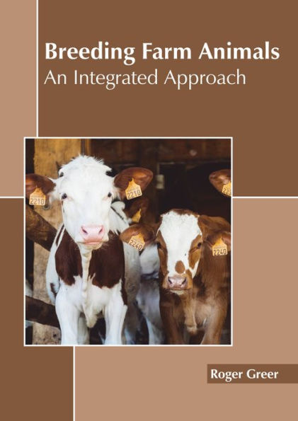 Breeding Farm Animals: An Integrated Approach