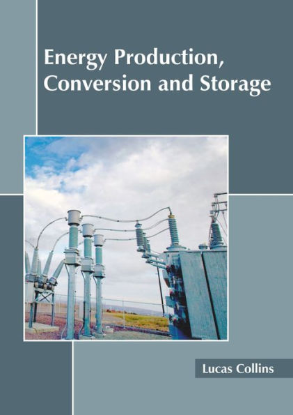 Energy Production, Conversion and Storage