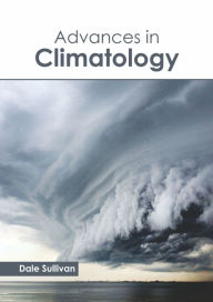 Title: Advances in Climatology, Author: Dale Sullivan