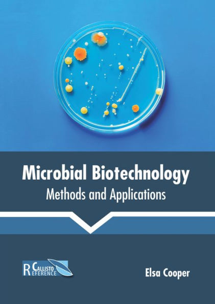 Microbial Biotechnology: Methods and Applications