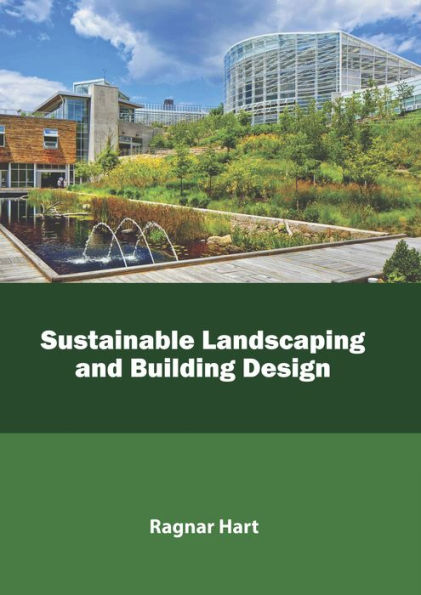 Sustainable Landscaping and Building Design