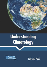 Title: Understanding Climatology, Author: Salvador Poole