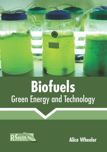 Biofuels: Green Energy and Technology