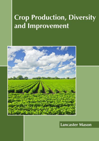 Crop Production, Diversity and Improvement