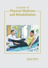 Google books downloads epub Essentials of Physical Medicine and Rehabilitation 9781641166331 RTF CHM PDB by  (English literature)