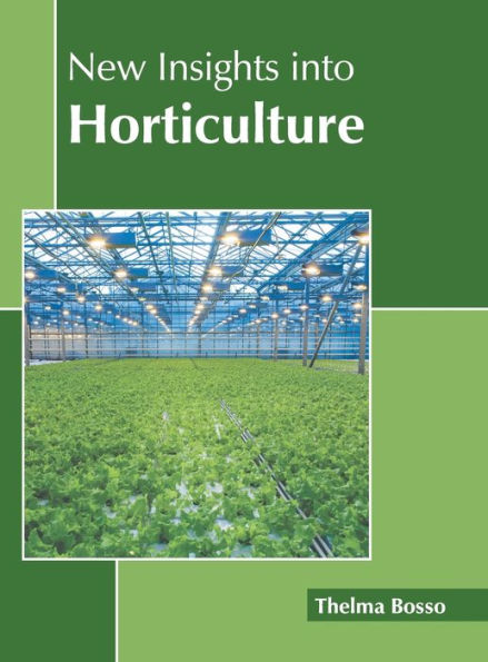 New Insights into Horticulture