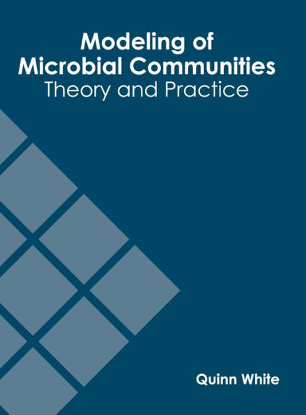 Modeling of Microbial Communities: Theory and Practice