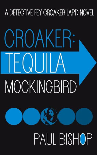 Croaker: Tequila Mockingbird