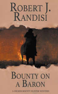 Title: Bounty On A Baron, Author: Robert J. Randisi