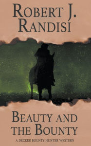 Title: Beauty and the Bounty, Author: Robert J. Randisi