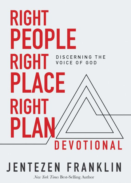 Right People, Place, Plan Devotional: 30 Days of Discerning the Voice God