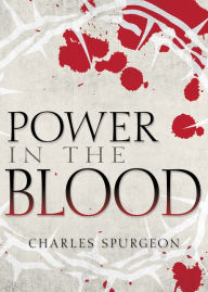 Title: Power in the Blood, Author: Charles H. Spurgeon
