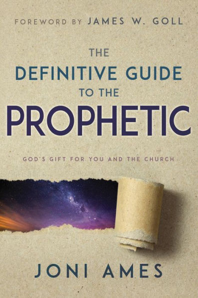 the Definitive Guide to Prophetic: God's Gift for You and Church