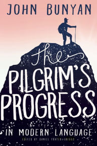Title: The Pilgrim's Progress in Modern Language, Author: John Bunyan