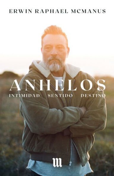 Anhelos: Intimidad Destino Sentido